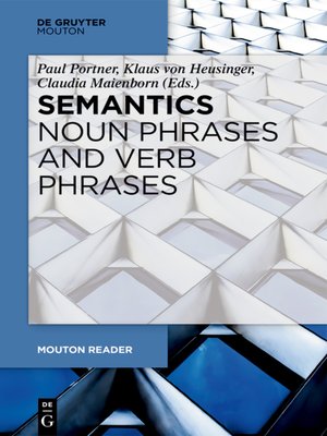 cover image of Semantics--Noun Phrases and Verb Phrases